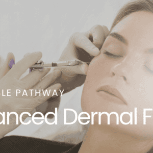 Injectable Pathway: Advanced Dermal Filler training course banner