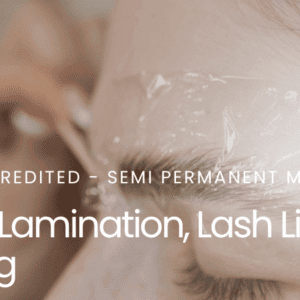CPD Accredited Semi Permanent Makeup: Brow Lamination, Lash Lift and Tinting course banner